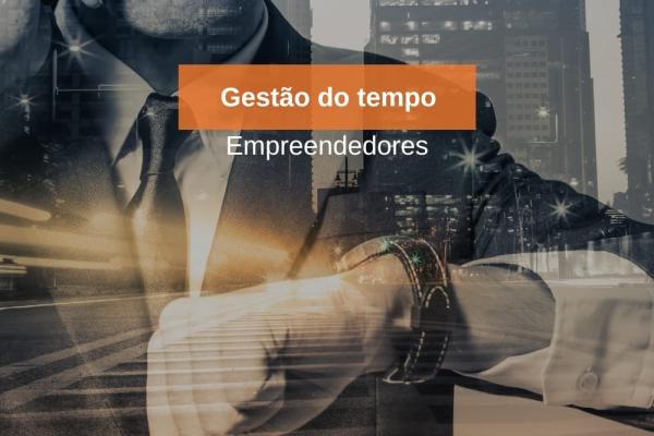 Gestão do tempo – empreendedores